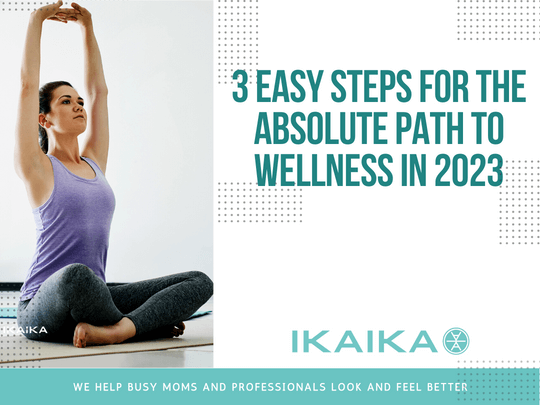 3-easy-steps-for-wellness-ikaika-fitness